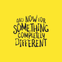 And Now for Something Completely Different Oy