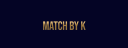 Match by K Oy